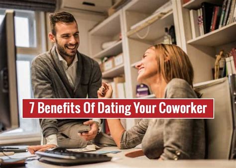advantages of dating a coworker